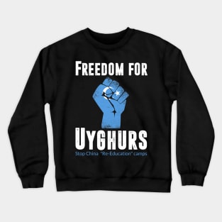 FREEDOM FOR UYGHURS Crewneck Sweatshirt